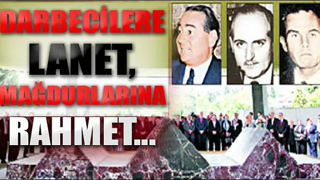 27 Mayıs Darbecileri Lanetlendi