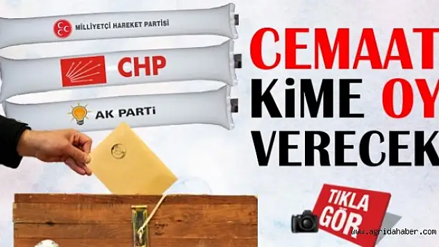 Gülen Cemaati Ağrı'da Kimi Destekleyecek?