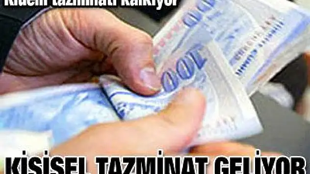 Kişisel tazminat geliyor