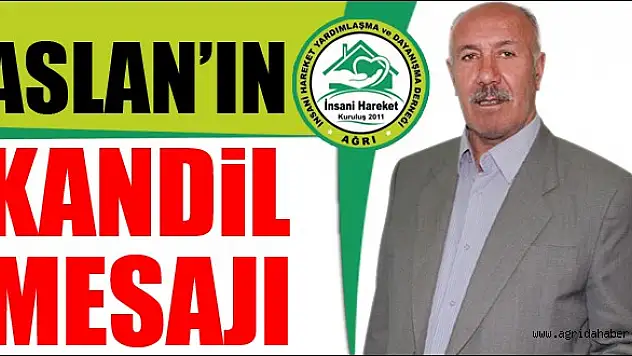İHYAD Başkanı ASLAN'dan Kandil Mesajı