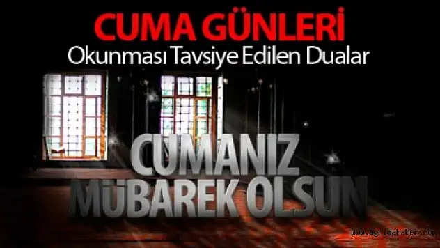 Cuma Günü Okunması Tavsiye Edilen Dualar