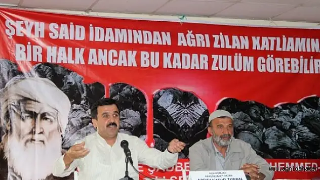 ŞEYH SAİD VE ZİLAN'DA KATLEDİLENLER AĞRI'DA ANILDI