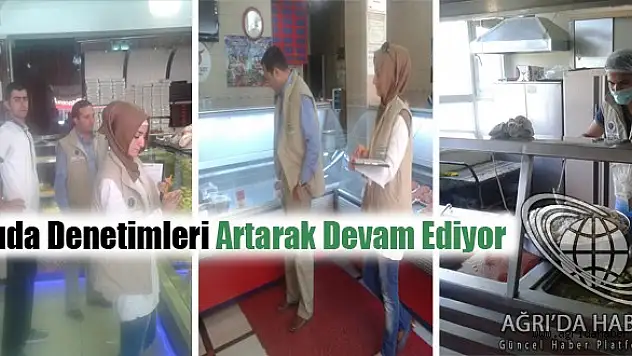 Ramazan Ayında Gıda Denetimleri Artarak Devam Ediyor
