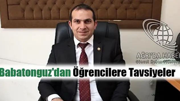 Ertuğrul Babatonguz'dan Öğrencilere Tavsiyeler
