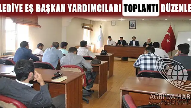 Belediye Eş Başkan Yardımcıları Toplantı Düzenledi
