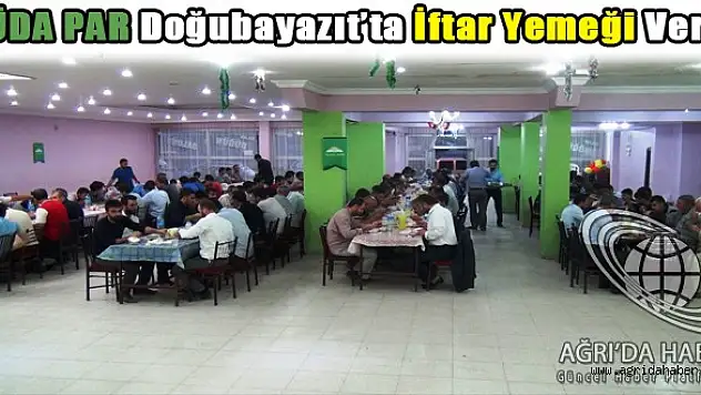 HÜDA PAR'da Doğubayazıt'ta İftar Yemeği verdi