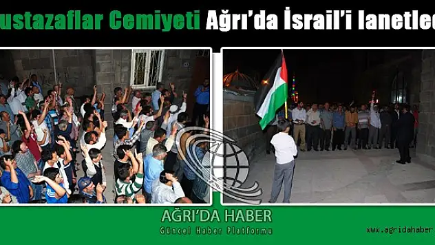 Mustazaflar Cemiyeti Ağrı'da israil'i lanetledi