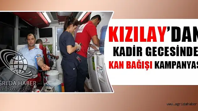 Kadir Gecesinde Kızılay'dan Kan Bağışı Kampanyası