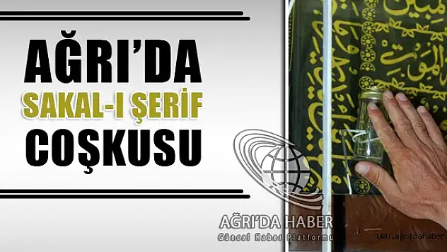 Ağrı'da Sakal-I Şerif Coşkusu Binlerce İnsanı Sokağa Döktü