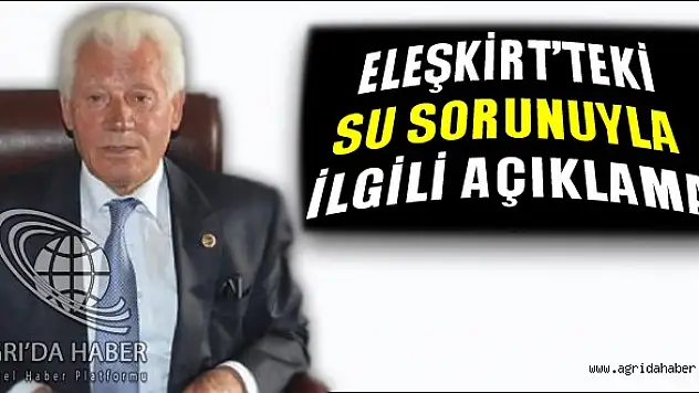 Başkan Sarı Eleşkirt'teki Su Sukıntısı İle Alakalı Açıklama Yaptı