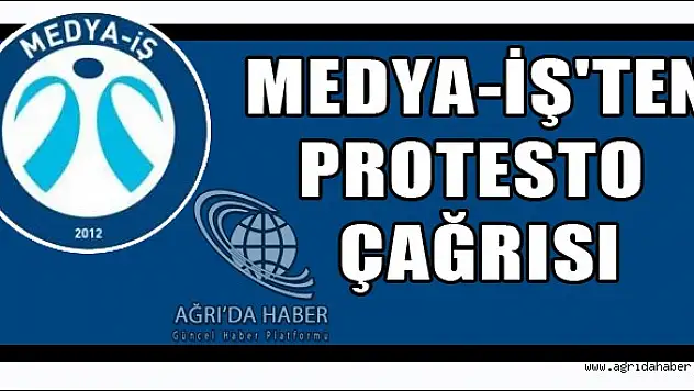 Medya-İşten İsraile Protesto Çağrısı
