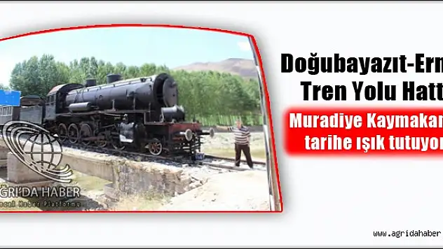Doğubayazıt-Ernis Tren Yolu Hattı