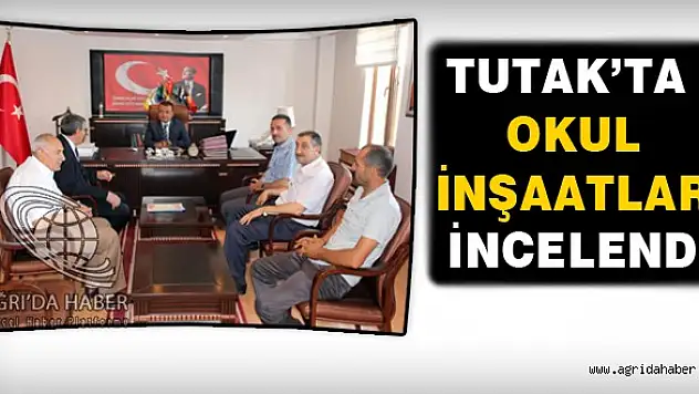 AĞRI MİLLİ EĞİTİM MÜDÜRÜ DURSUN TUTAK İLÇESİNDEKİ OKUL İNŞAATLARINI İNCELEDİ