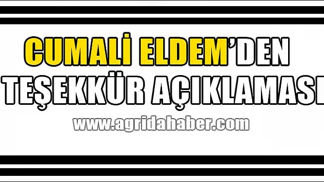CUMALİ ELDEM TEŞEKKÜR AÇIKLAMASI
