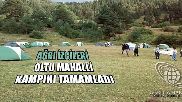 AĞRI İZCİLERİ OLTU MAHALLİ KAMPINI TAMAMLADI