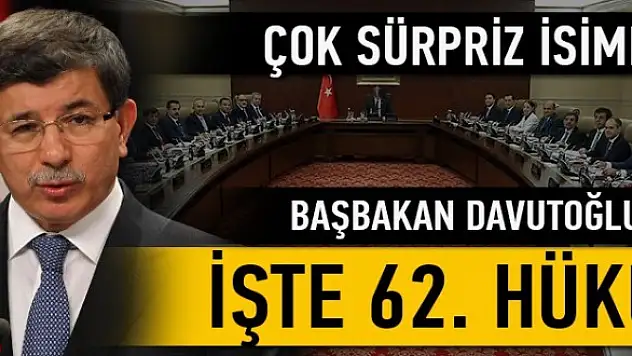 62. Hükümetin Yeni Bakanlar Kurulu Açıklandı