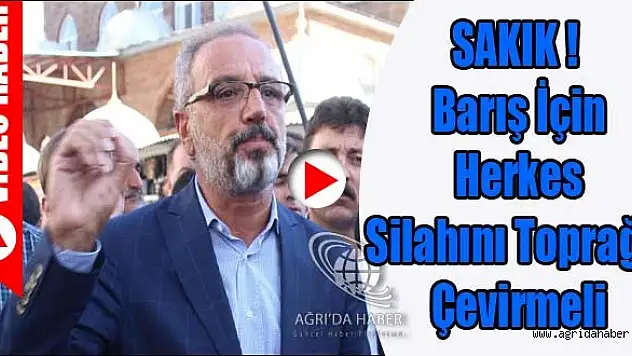 Sırrı Sakık'dan 1 Eylül Dünya Barış Günü Konuşması