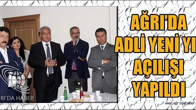 Ağrı'da Yeni Adli Yıl Açılışı Düzenlendi