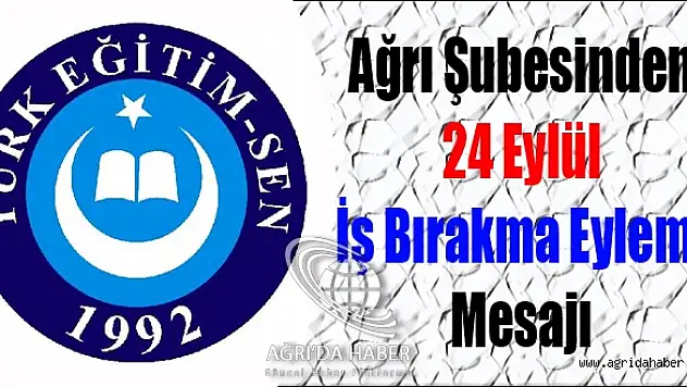 Türk Eğitim-Senden 24 Eylül İş Bırakma Eylemi Mesajı