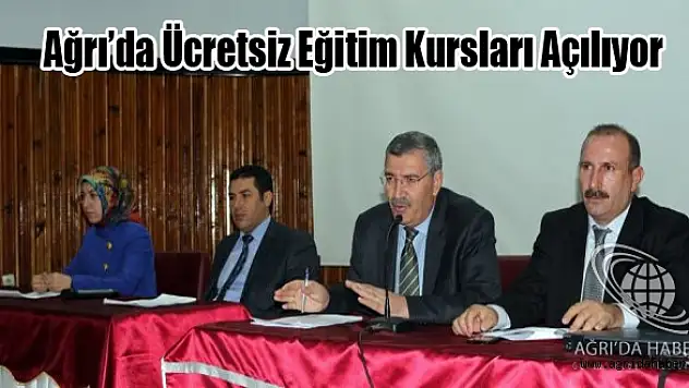 Ağrıda Ücretsiz Kurslar Başlıyor