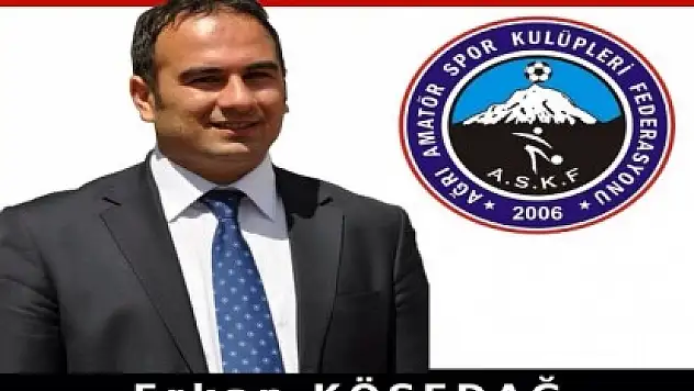 Ağrı Askf Başkanı Kösedağ'dan Bayram Mesajı