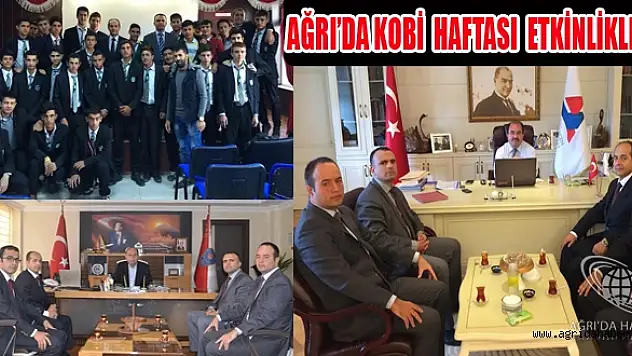 AĞRI'DA AVRUPA KOBİ HAFTASI ÇEŞİTLİ ETKİNLİKLERLE KUTLANDI.