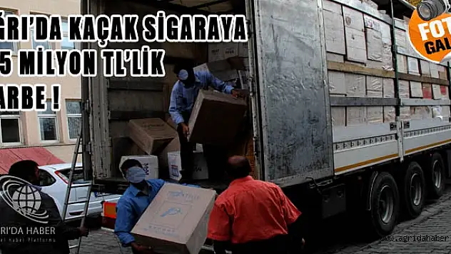 Ağrıda Sigara Kaçakçılarına Büyük Darbe