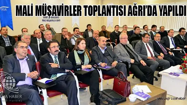 Mali Müşavirler Ağrı'da Toplandı