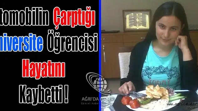 Üniversite Öğrencisi Kazada Öldü