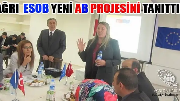 Ağrı Esob Yeni AB Projesini Tanıttı