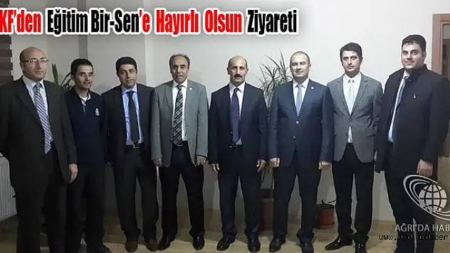 Ağrı ASKF'den Eğitim Bir-Sen'e Ziyaret