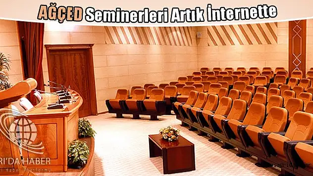 Ağçed Seminerleri Artık İnternette