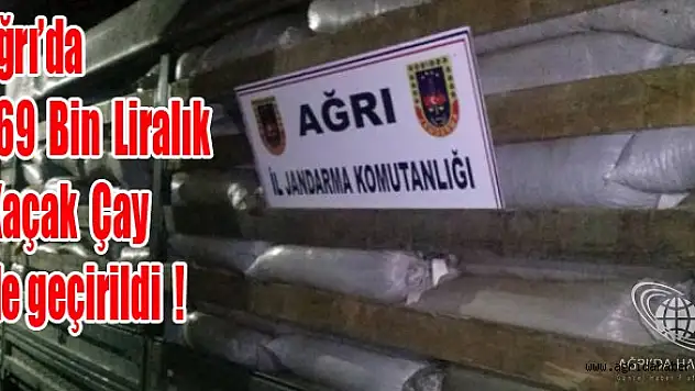 Ağrı'da 269 Bin Liralık Kaçak Çay Ele Geçirildi
