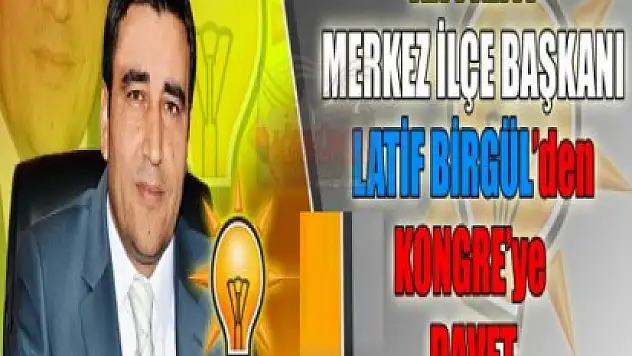 Ak Parti Merkez İlçe Kongresi Yarın !