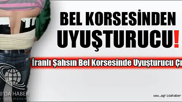 İranlı Şahsın Bel Korsesinde Uyuşturucu Çıktı