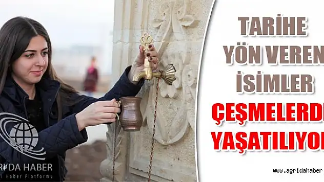 Tarihe Yön Veren İsimler Çeşmelerde Yaşatılıyor