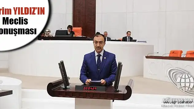 Milletvekili Yıldız TBMM Genel Kurulunda Konuşma Gerçekleştirdi