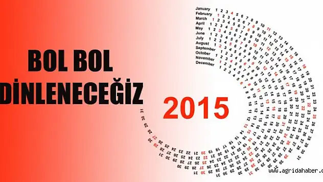 2015 Yılında Ne Kadar Tatil Yapacağız?