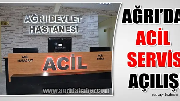 Ağrı'da Acil Servisi Açılışı