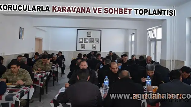 KORUCULARLA KARAVANA VE SOHBET TOPLANTISI