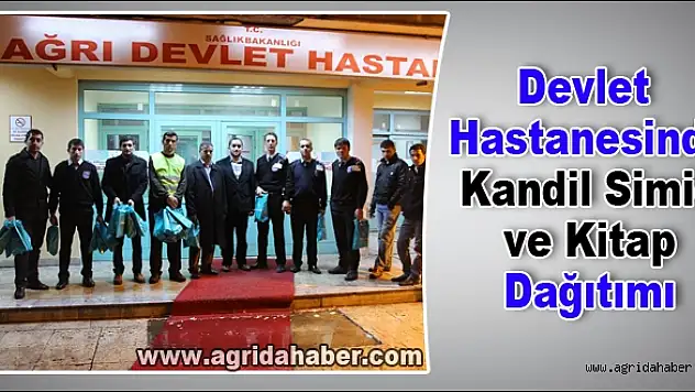 Beşir Derneğinden Devlet Hastanesinde Kandil simidi ve Kitap Dağıtımı
