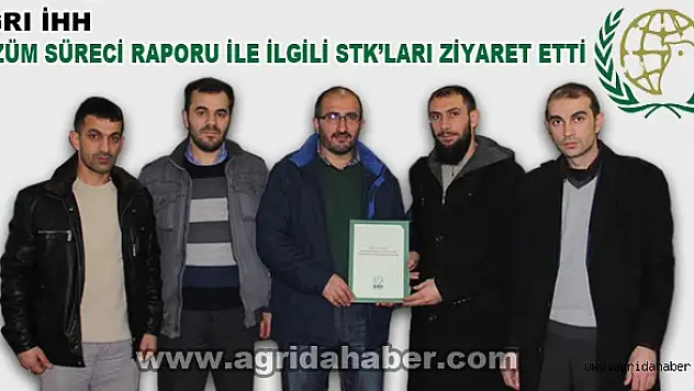 Ağrı İhh Çözüm Süreci Raporu İle İlgili Stk'ları Ziyaret Etti