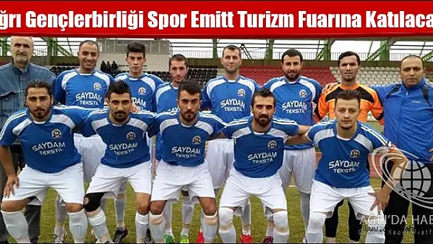 Ağrı Gençlerbirliği Spor Emitt Turizm Fuarına Katılacak