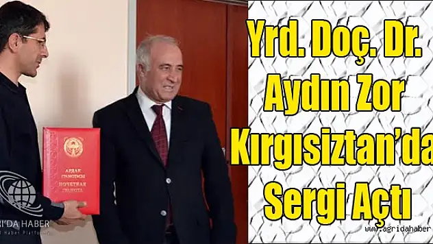 Yrd. Doç. Dr. Aydın Zor Kırgısiztan'da Sergi Açtı