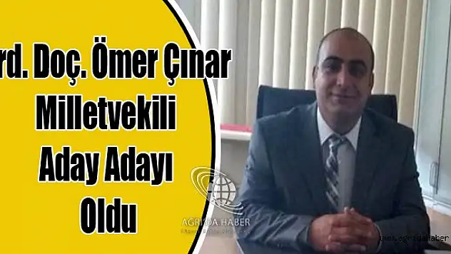 Yrd. Doç. Ömer Çınar Milletvekili Aday Adayı Oldu