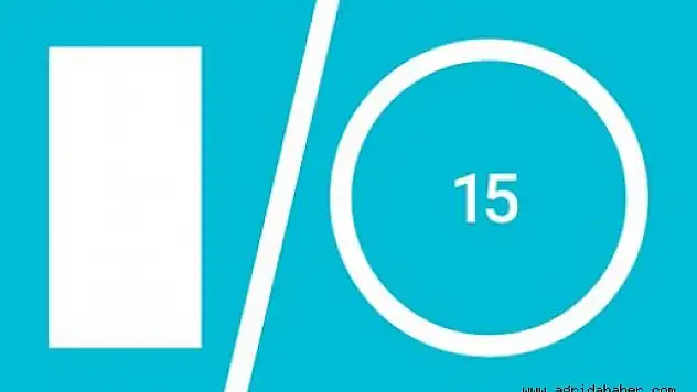 Google I-O etkinliği 28-29 Mayıs'ta gerçekleşecek