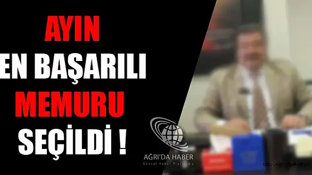 İşte Ayın En Başarılı Memuru !