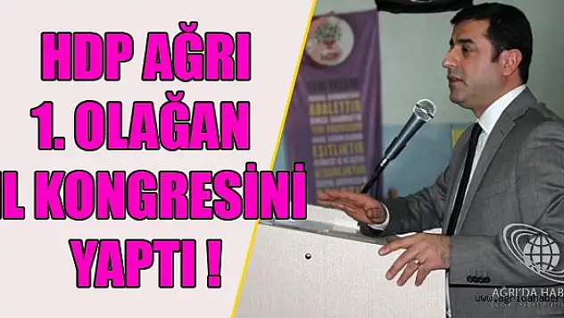 HDP Ağrı 1. Olağan İl Kongresini Yaptı