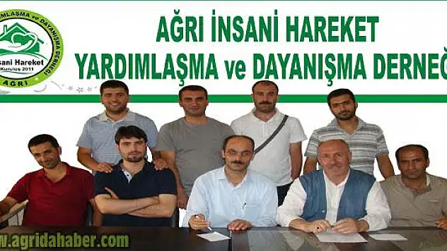AĞRI İNSANİ HAREKET YARDIMLAŞMA ve DAYANIŞMA DERNEĞİ KURULDU