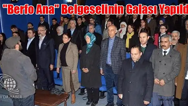 'Berfo Ana' Belgeselinin Galası Yapıldı